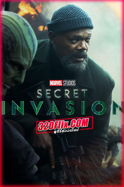 ดูซีรี่ย์ Secret Invasion มหันตภัยอำพราง (2023) พากย์ไทย EP.1-6 (จบ)